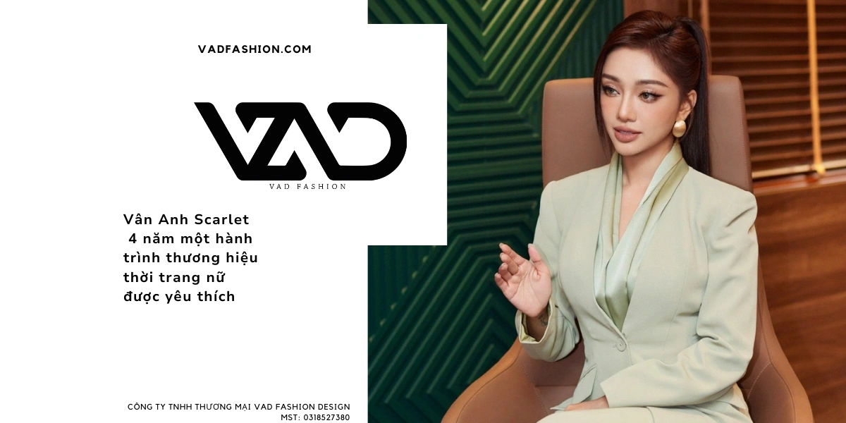 Vân Anh Scarlet - 4 năm một hành trình thương hiệu thời trang nữ được yêu thích