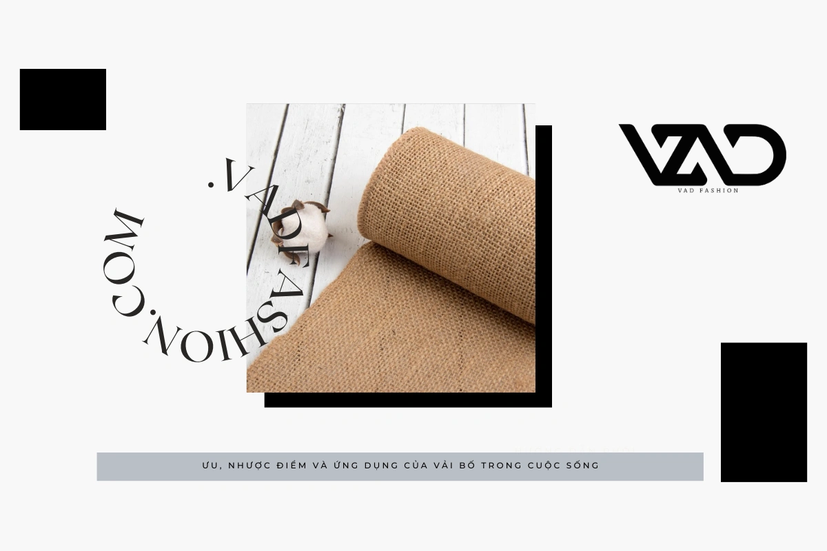 Vải bố được pha trộn với các loại sợi tổng hợp như polyester và nylon giúp loại vải này có khả năng chống nước