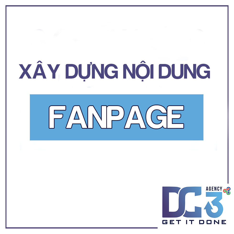 Xây dựng nội dung fanpage hiệu quả