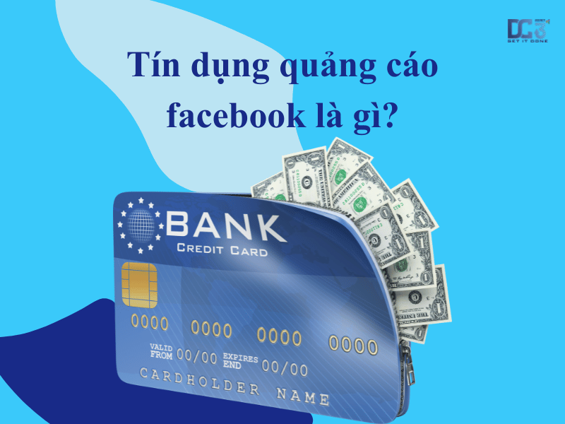 Tín dụng - hình thức được dùng thanh toán quảng cáo cho Facebook