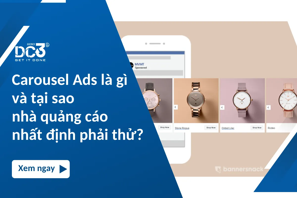 Carousel Ads là gì và tại sao nhà quảng cáo nhất định phải thử?