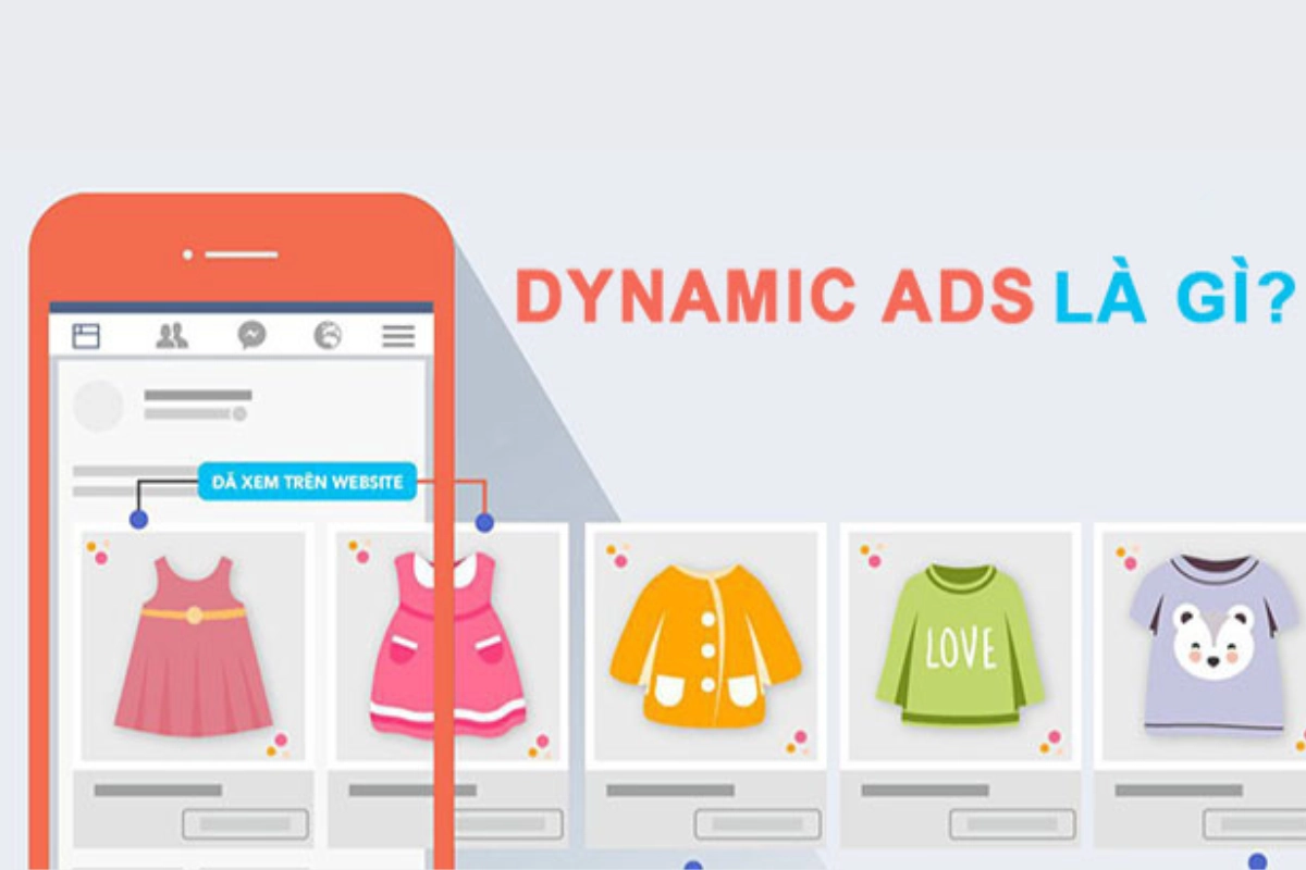 Dynamic Ads hiển thị quảng cáo đến những đối tượng khách hàng đã thăm website