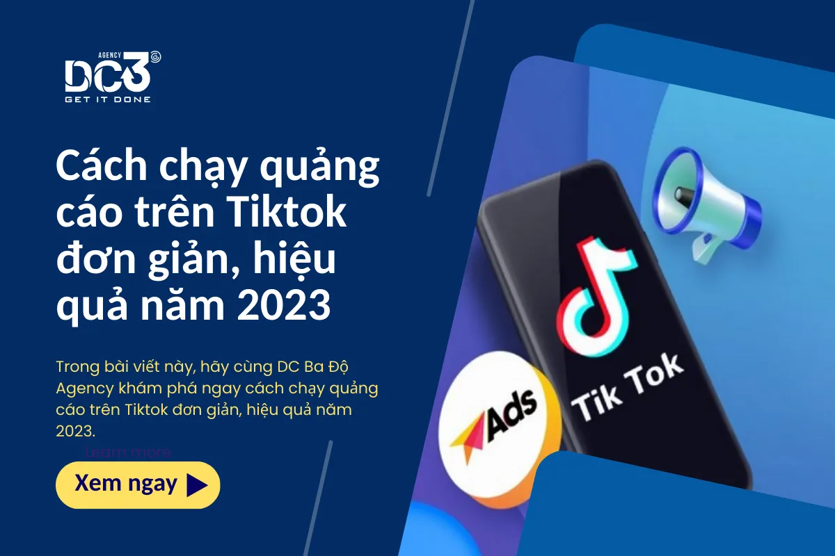 Cách chạy quảng cáo trên Tiktok đơn giản, hiệu quả năm 2023
