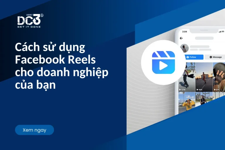 Cách sử dụng Facebook Reels cho doanh nghiệp của bạn