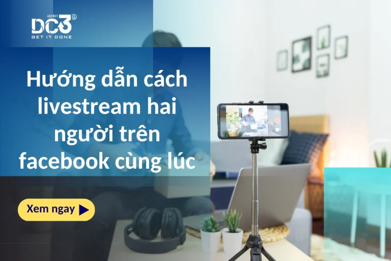 Hướng dẫn cách livestream hai người trên facebook cùng lúc