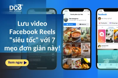 Lưu video Facebook Reels "siêu tốc" với 7 mẹo đơn giản này!