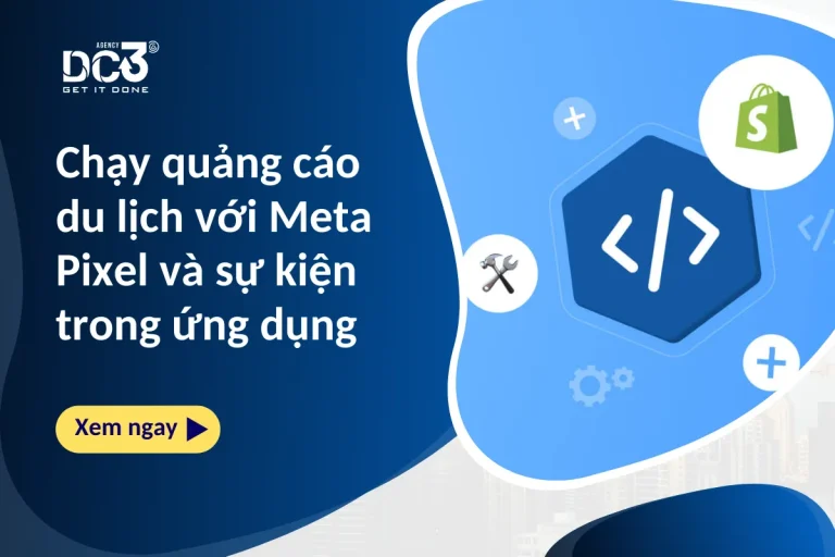 Chạy quảng cáo du lịch với Meta Pixel và sự kiện trong ứng dụng