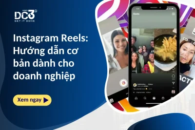 Instagram Reels Hướng dẫn cơ bản dành cho doanh nghiệp