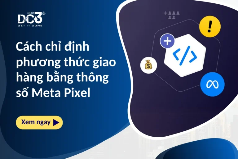 Cách chỉ định phương thức giao hàng bằng thông số Meta Pixel