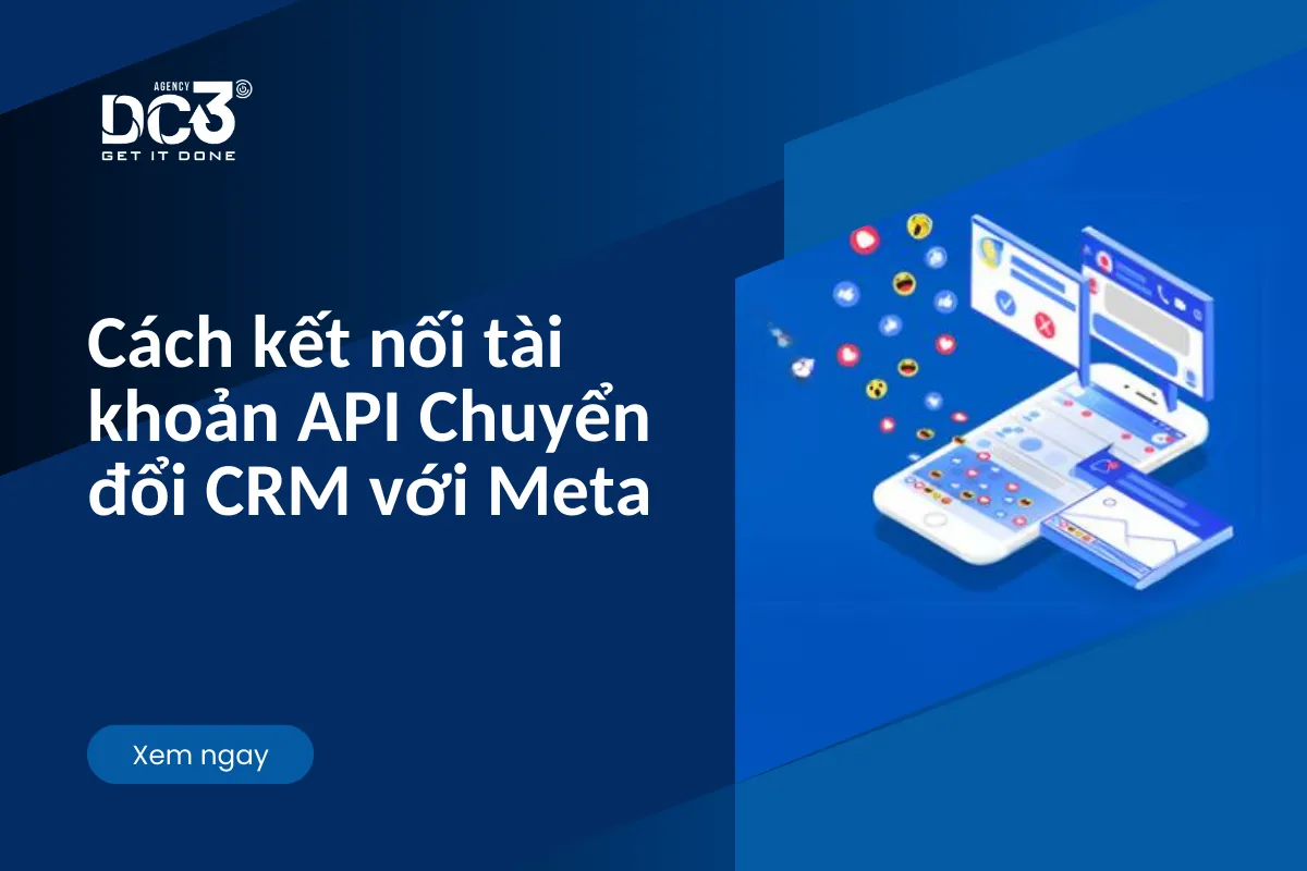 Cách kết nối tài khoản API Chuyển đổi CRM với Meta