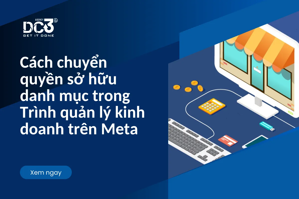 Cách chuyển quyền sở hữu danh mục trong Trình quản lý kinh doanh trên Meta