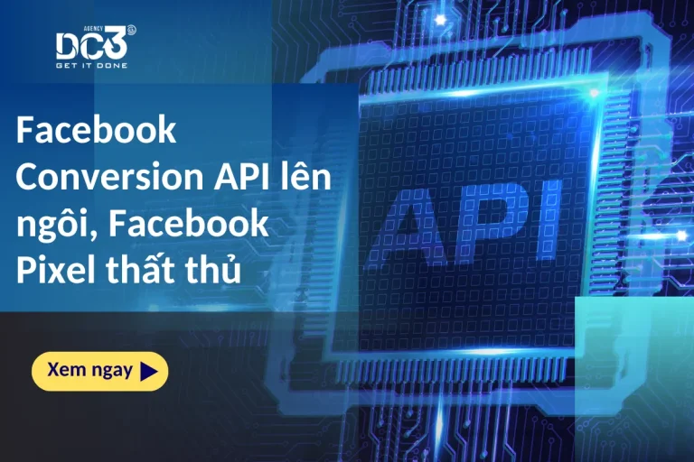 Facebook Conversion API lên ngôi, Facebook Pixel thất thủ
