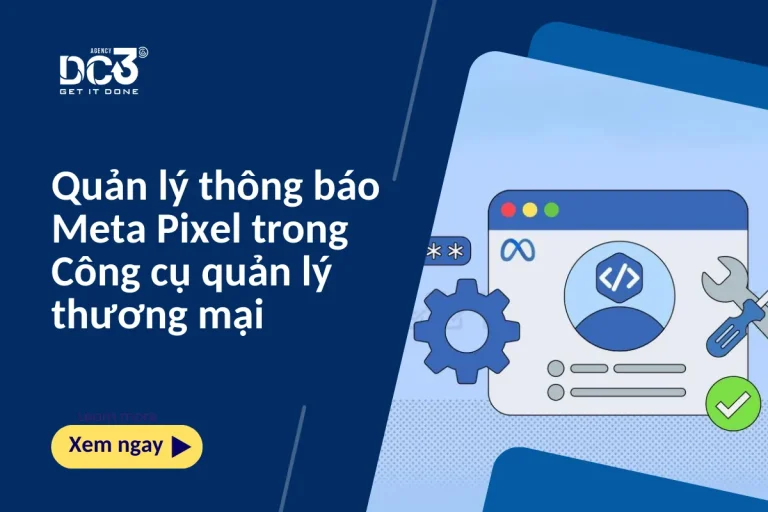 Quản lý thông báo Meta Pixel trong Công cụ quản lý thương mại