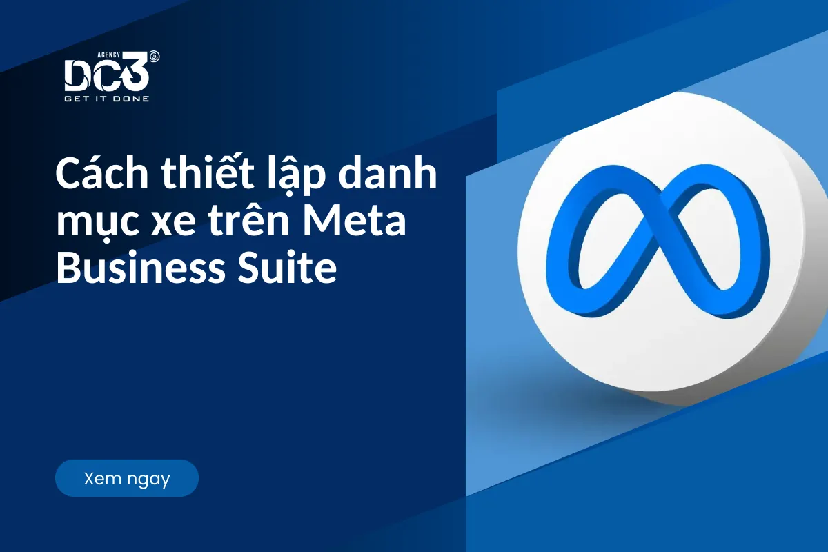 Cách thiết lập danh mục xe trên Meta Business Suite