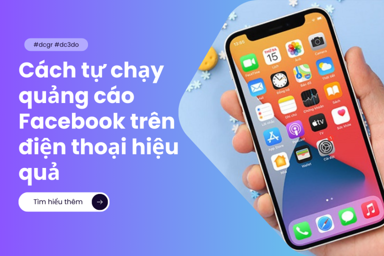 Cách tự chạy quảng cáo Facebook trên điện thoại hiệu quả