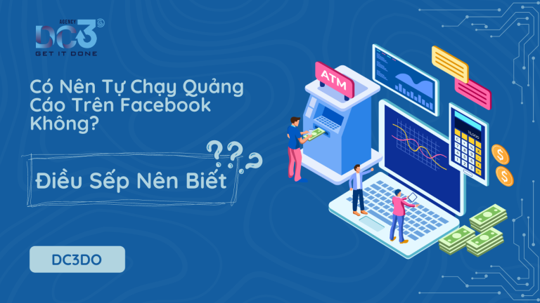 Có nên tự chạy quảng cáo trên Facebook không? Điều Sếp nên biết