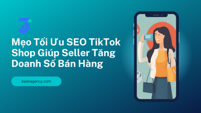 Mẹo tối ưu SEO Tiktok Shop để giúp Seller tăng doanh thu bán hàng