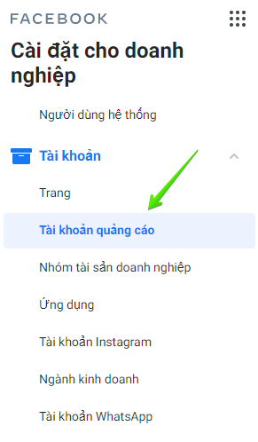 Sếp chọn mục Tài khoản rồi chọn tiếp Tài khoản quảng cáo