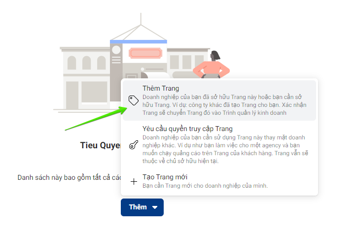 Sếp chọn vào mục Thêm trang để thêm Fanpage có sẵn vào BM Facebook