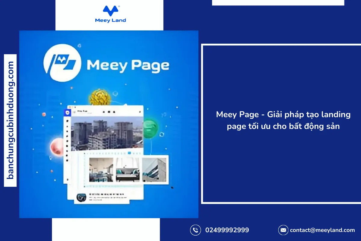 Meey Page là công cụ mạnh mẽ, giúp các doanh nghiệp bất động sản nhanh chóng tạo ra những landing page chuyên nghiệp