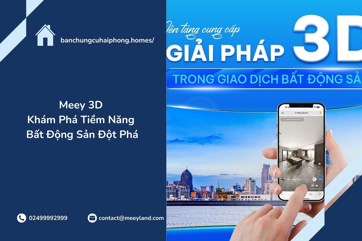 Một trong những công nghệ đột phá đó là Meey 3D – sản phẩm tiên phong của Meey Group.