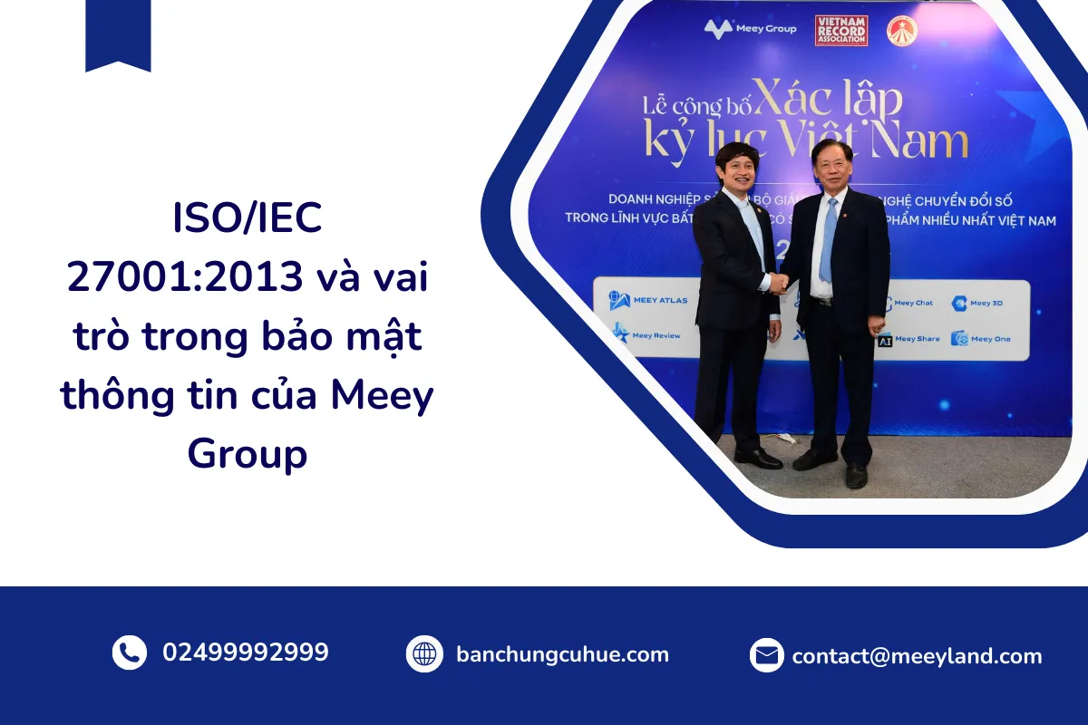 ISO/IEC 27001:2013 và vai trò trong bảo mật thông tin của Meey Group
