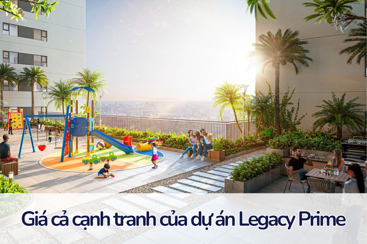 Sở hữu chuỗi tiện tích đẳng cấp cùng dự án Legacy Prime
