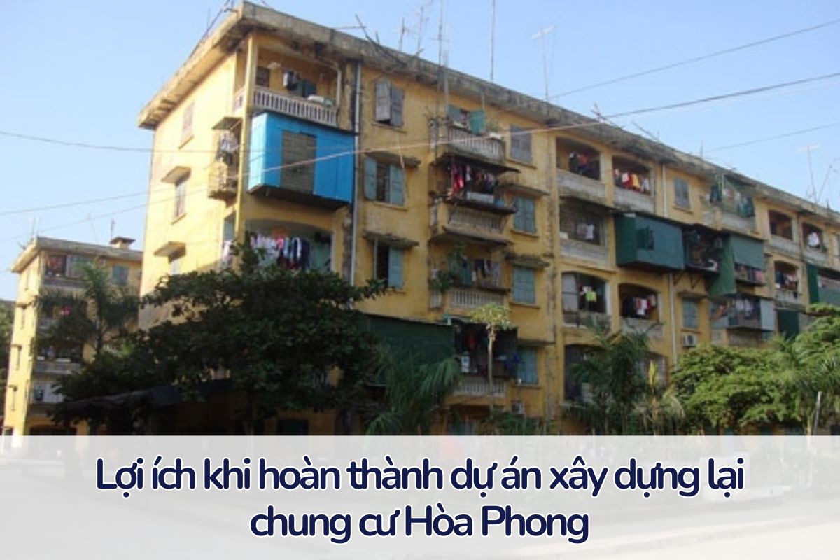 Dự án xây dựng lại chung cư Hòa Phong hứa hẹn nhiều triển vọng