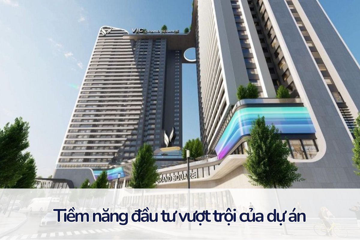 Dự án VIC Grand Square: Khám phá giá trị đa chiều tại Phú Thọ