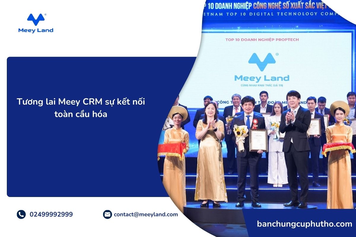 Meey CRM công cụ quản lý dành riêng cho ngành bất động sản