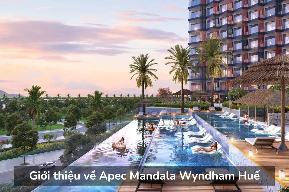 Giới thiệu về Apec Mandala Wyndham Huế