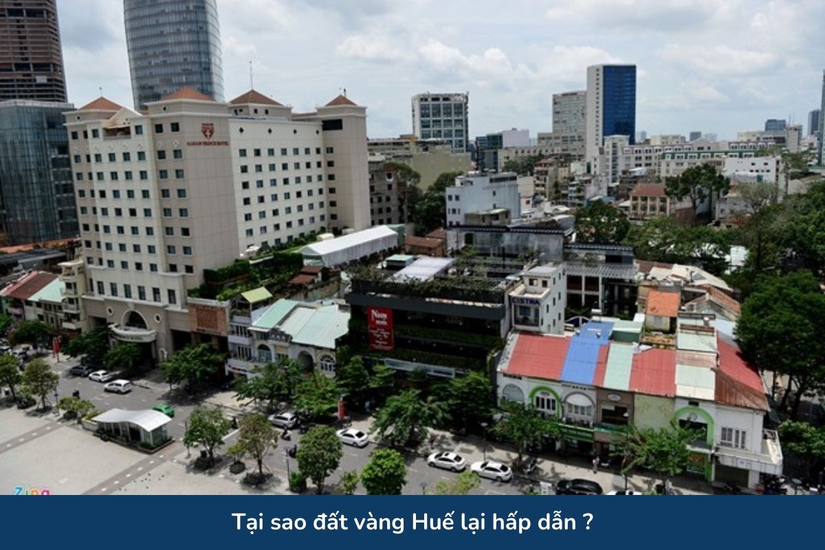 Tại sao đất vàng Huế lại hấp dẫn