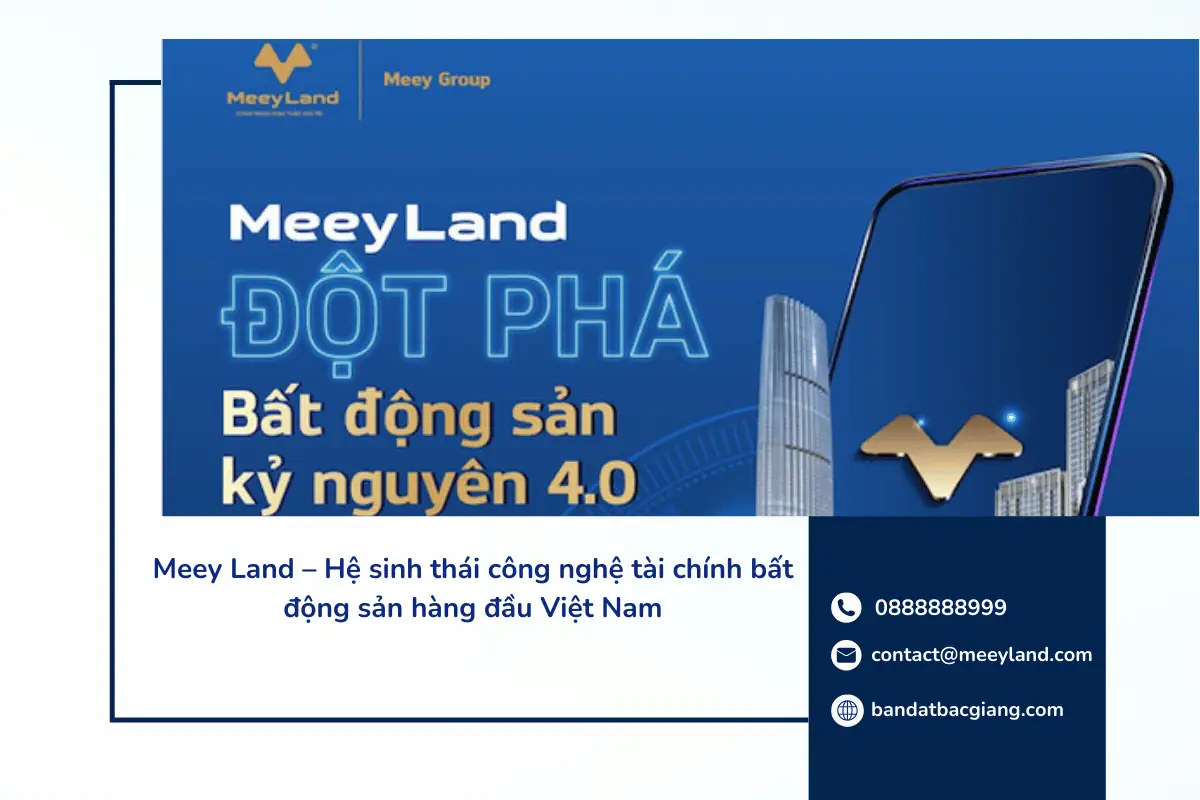 Meey Land – Hệ sinh thái công nghệ tài chính bất động sản hàng đầu Việt Nam