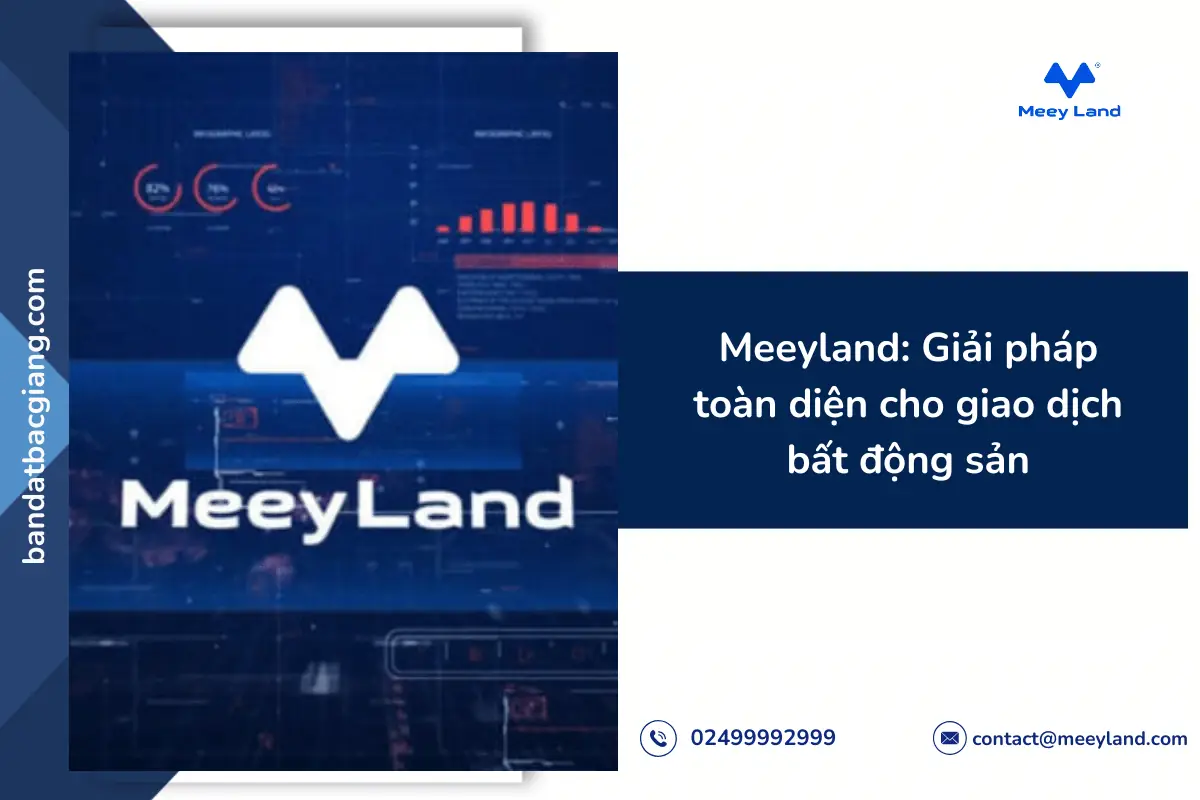 Meeyland: Giải pháp toàn diện cho giao dịch bất động sản