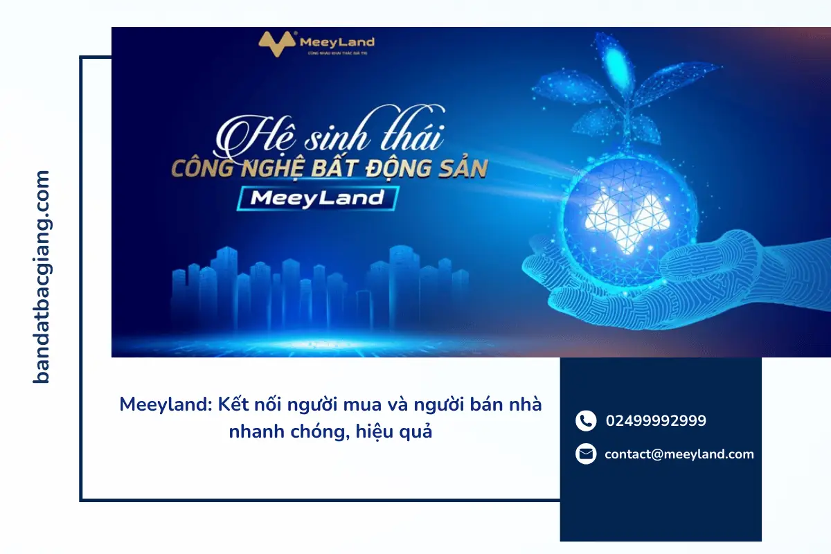 Meeyland: Kết nối người mua và người bán nhà nhanh chóng, hiệu quảMeeyland: Kết nối người mua và người bán nhà nhanh chóng, hiệu quả