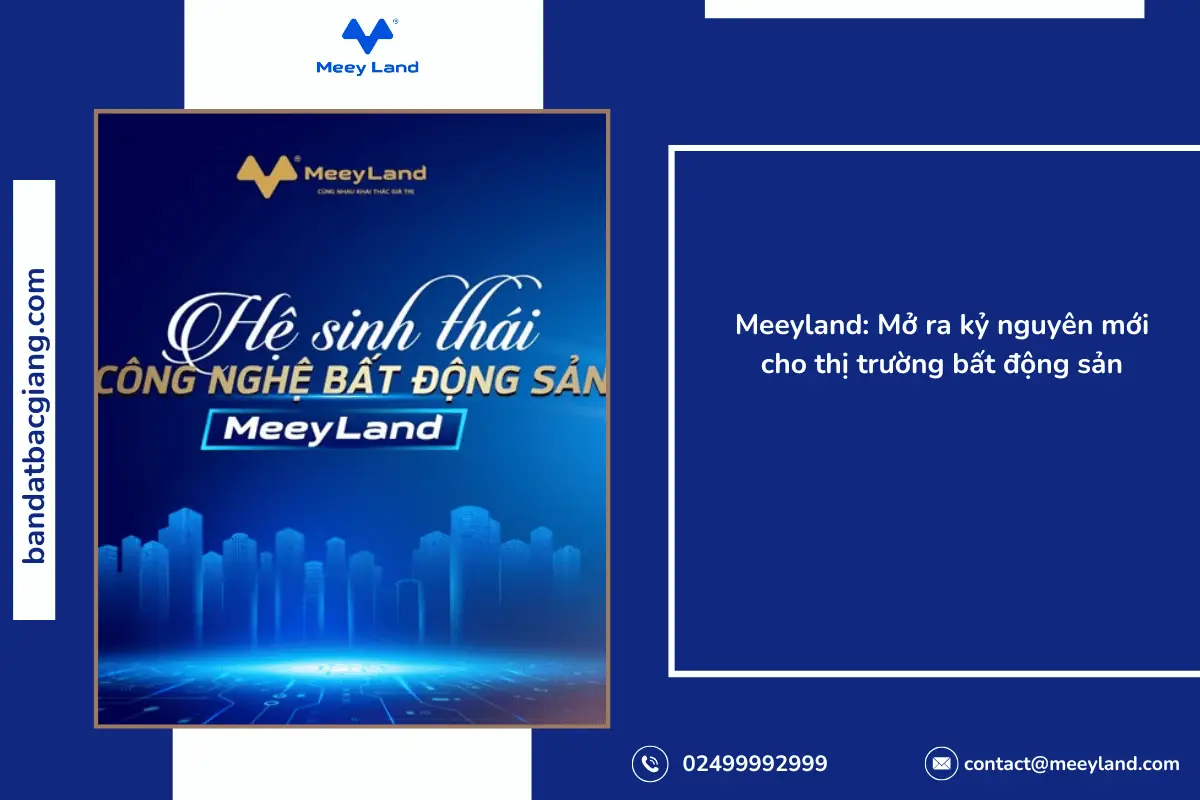 Meeyland: Mở ra kỷ nguyên mới cho thị trường bất động sản