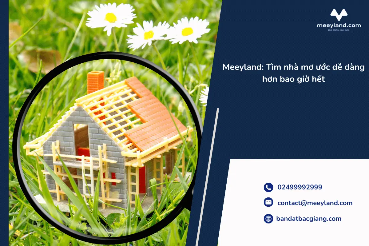 Meeyland: Tìm nhà mơ ước dễ dàng hơn bao giờ hết