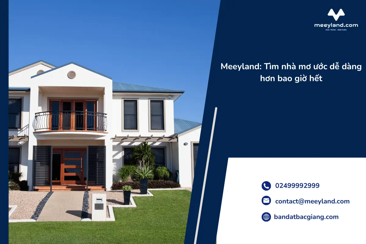 Meeyland: Tìm nhà mơ ước dễ dàng hơn bao giờ hết