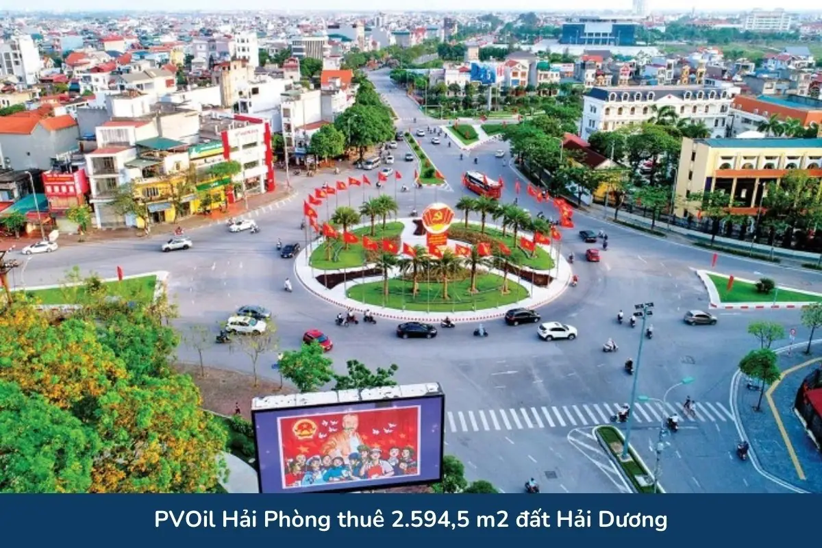 PVOil Hải Phòng thuê 2.594,5 m2 đất Hải Dương