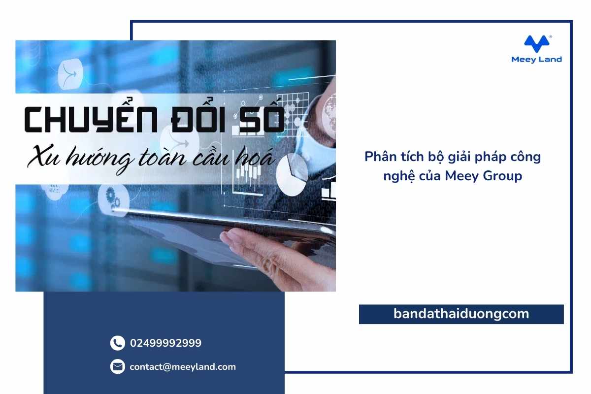 Phân tích bộ giải pháp công nghệ của Meey Group