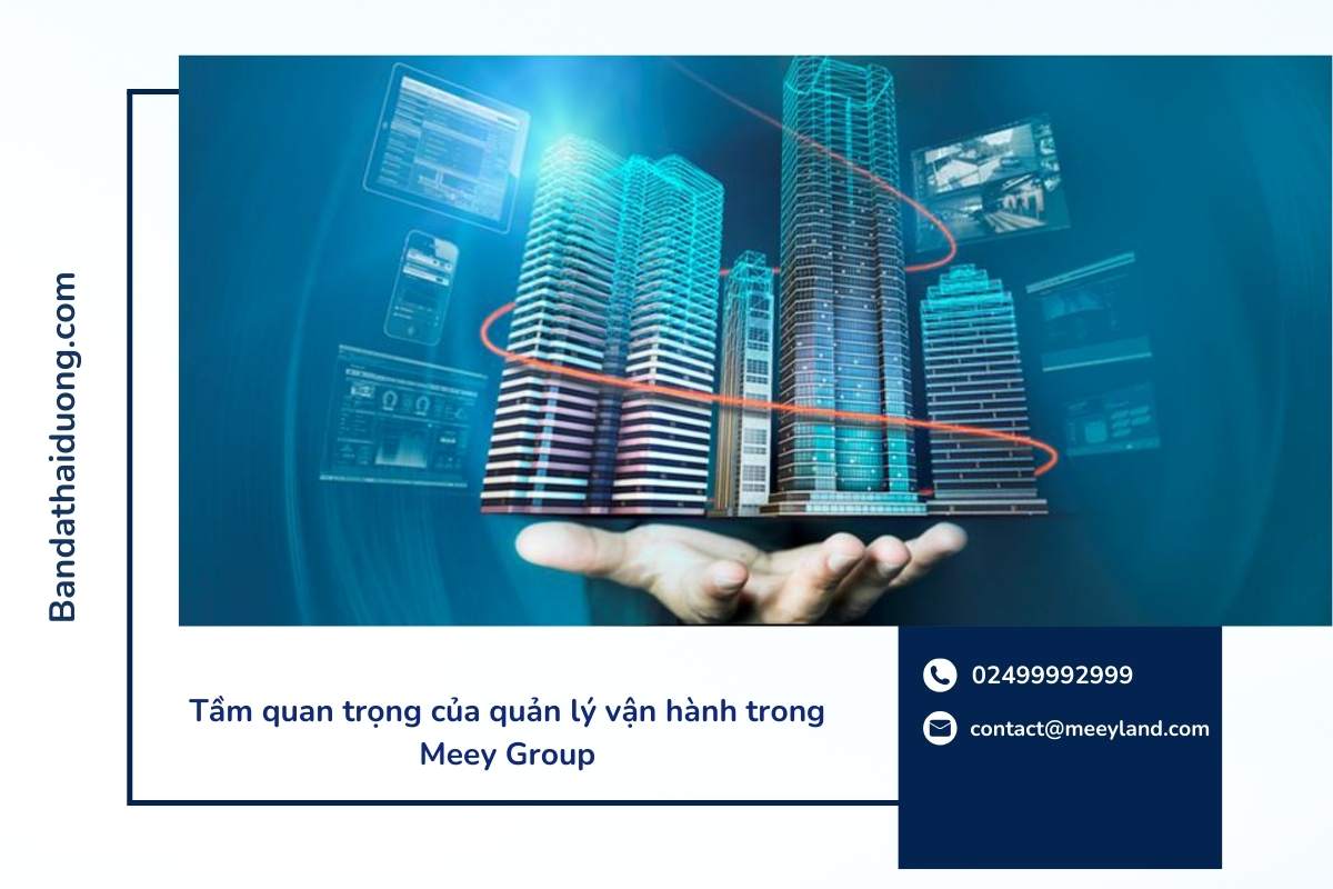 Tầm quan trọng của quản lý vận hành trong Meey Group