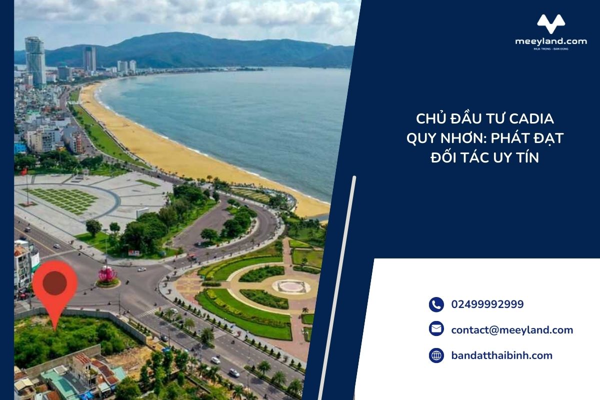 Cadia Quy Nhơn: Dự án BĐS nghỉ dưỡng tại thành phố biển
