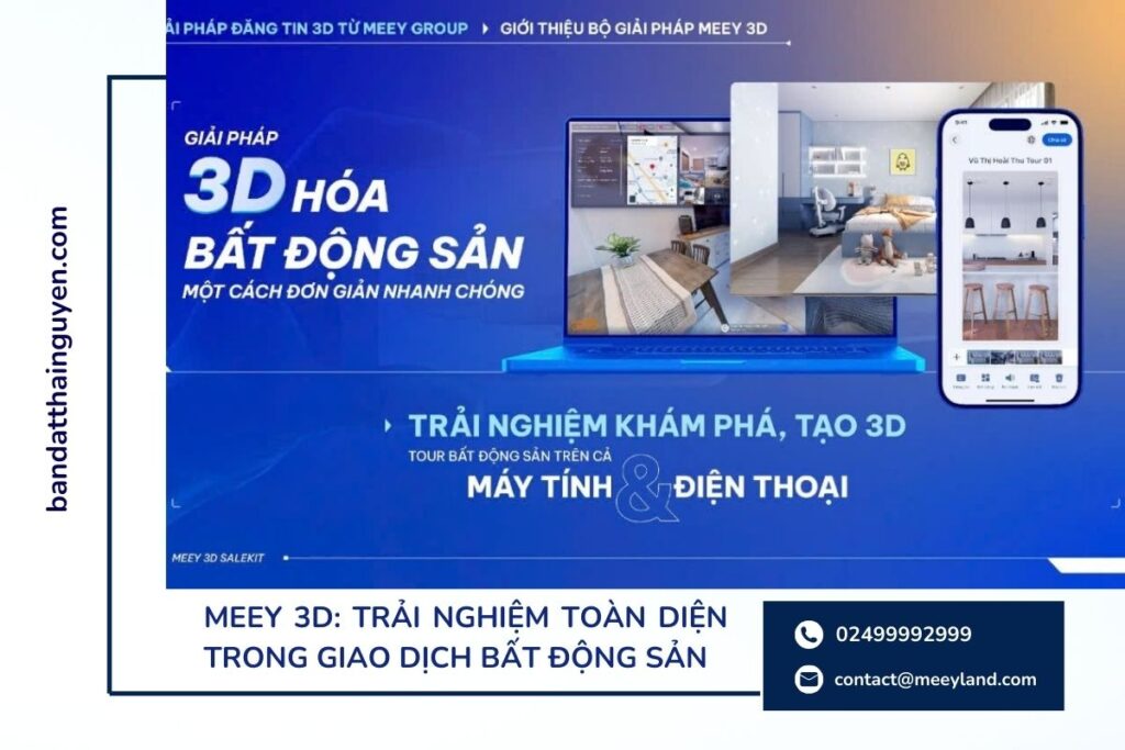 Meey 3D_ Trải nghiệm toàn diện trong giao dịch bất động sảnmeey 3d tien tien