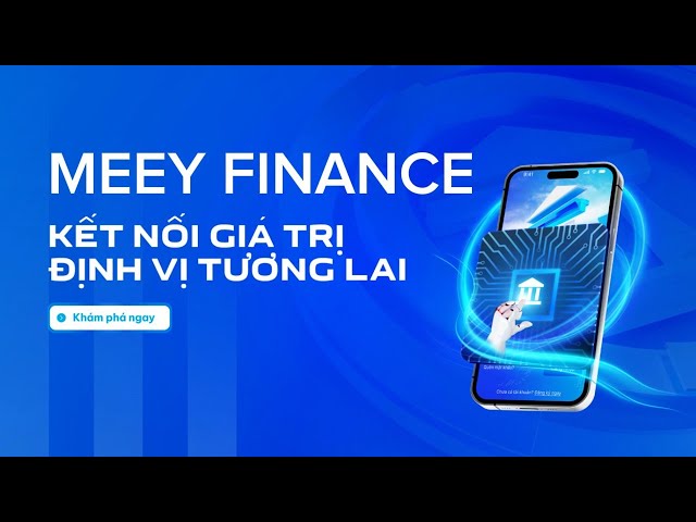 Meey Finance: Tiết kiệm thời gian và chi phí trong giao dịch bất động sản