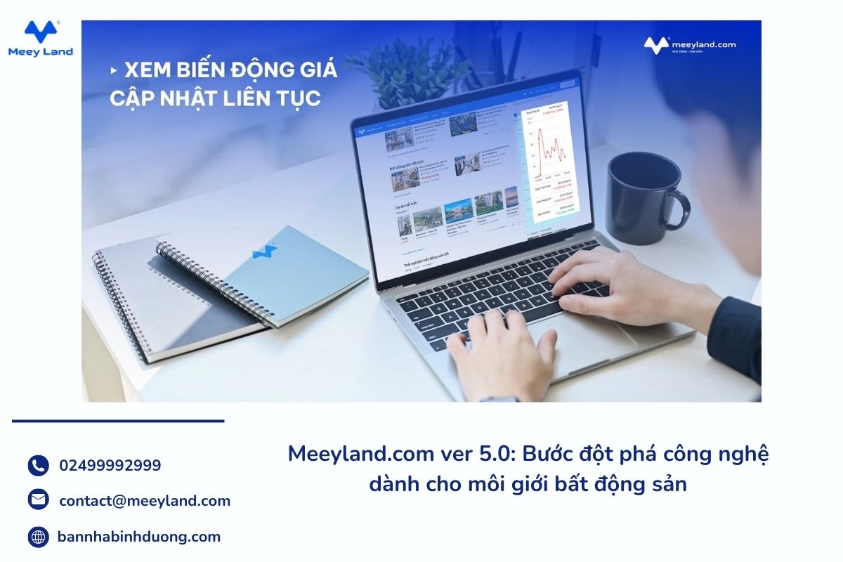 Với phiên bản 5.0, Meeyland.com giúp khách hàng xem giá bất động sản với những cập nhật biến động liên tục