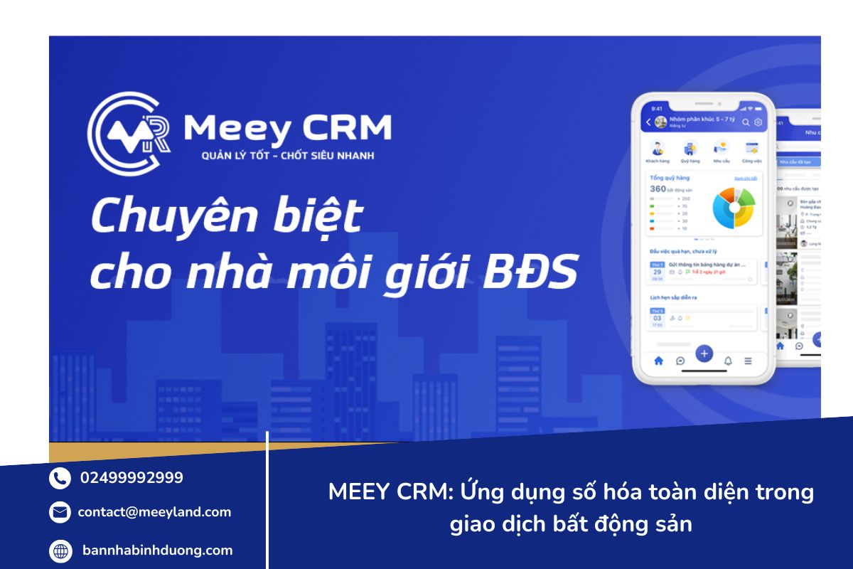 Meey CRM - Quản lý khách hàng và nguồn hàng cho nhà môi giới.