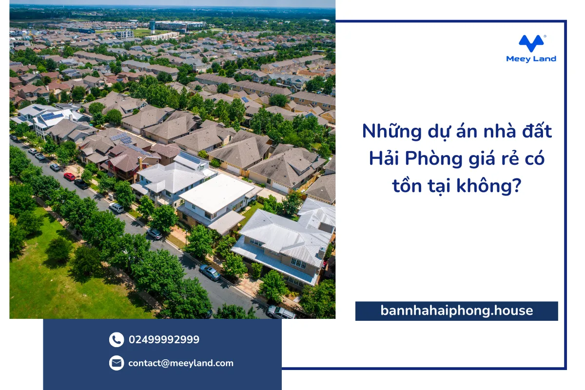 Những dự án nhà đất Hải Phòng giá rẻ có tồn tại không?