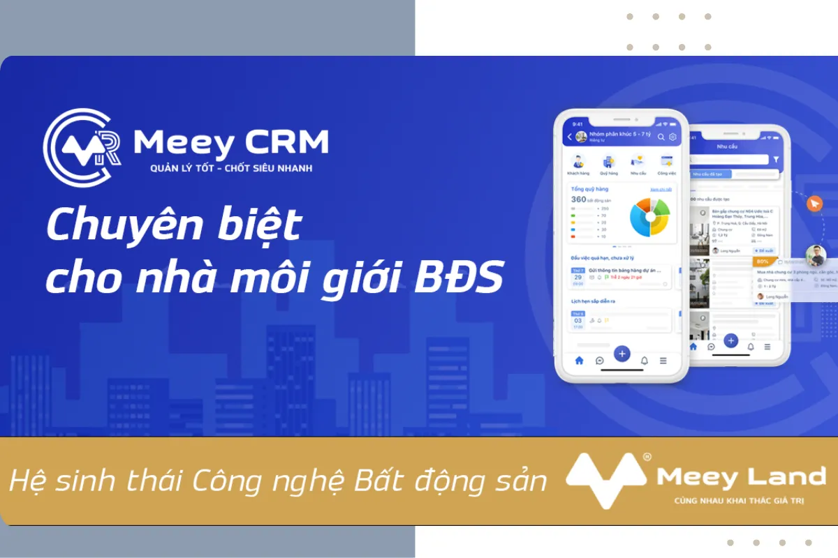 Tăng doanh số gấp đôi với Meey CRM - Công cụ số 1 cho BĐS