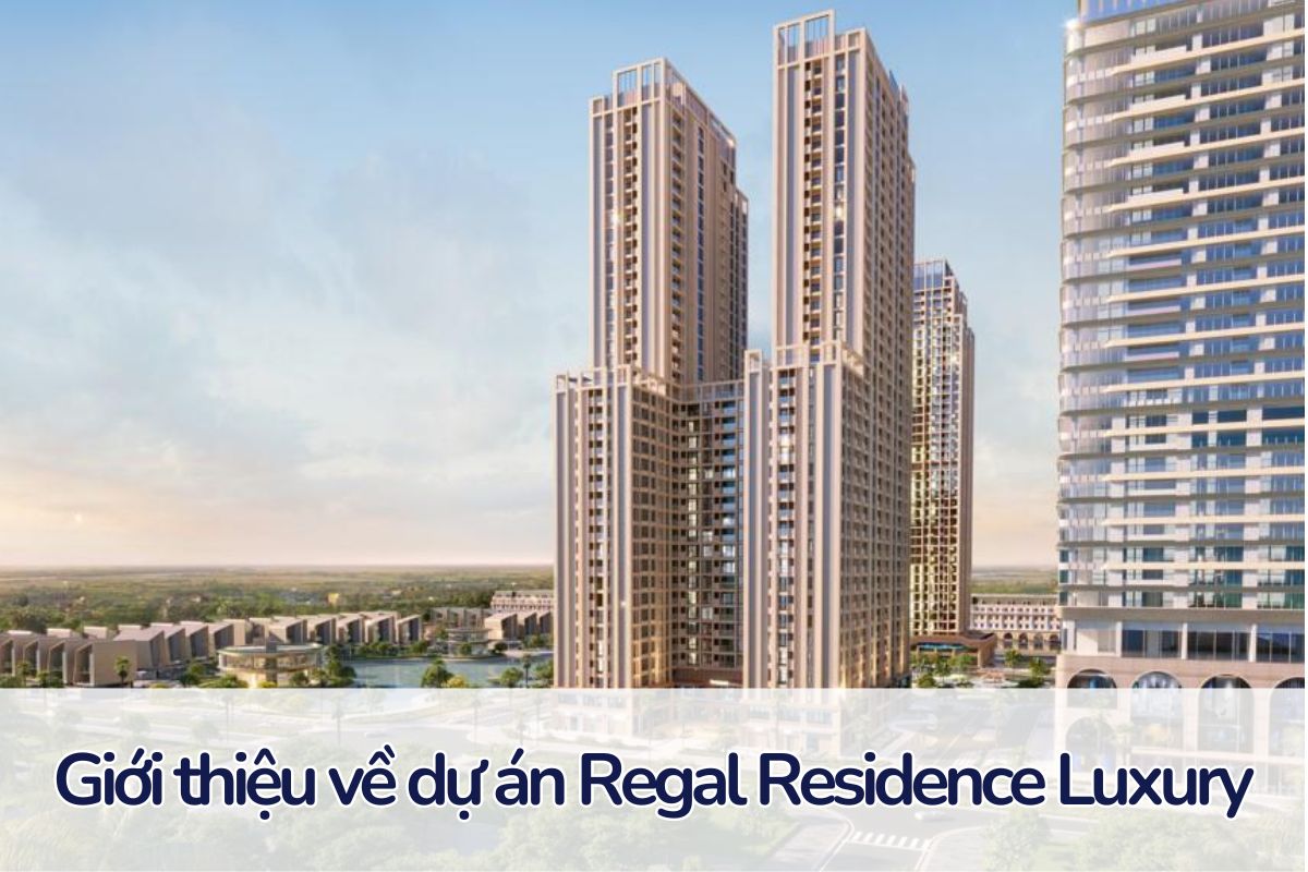 Dự án Regal Residence Luxury - Biểu tượng mới tại Quảng Bình