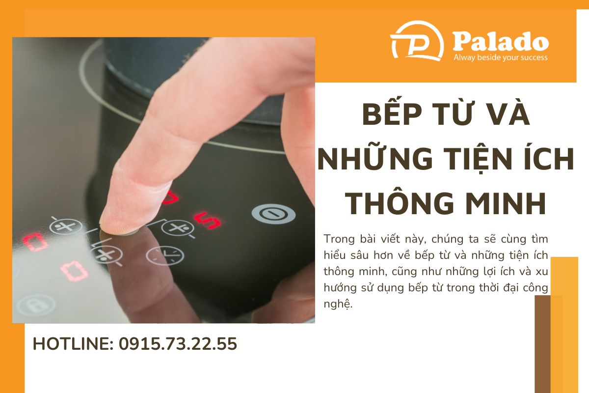 Bếp từ và những tiện ích thông minh